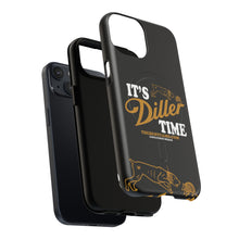 Load image into Gallery viewer, ITS DILLER TIME Tough Magnetic Protective Case