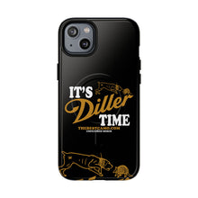 Load image into Gallery viewer, ITS DILLER TIME Tough Magnetic Protective Case