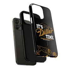 Load image into Gallery viewer, ITS DILLER TIME Tough Magnetic Protective Case