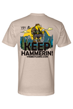 Load image into Gallery viewer, keep hammerin