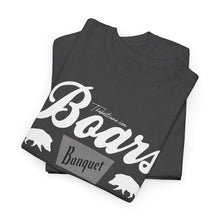 Load image into Gallery viewer, Boars Banquet t-shirt
