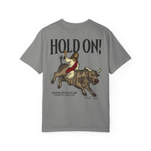 Load image into Gallery viewer, HOLD ON T-SHIRT
