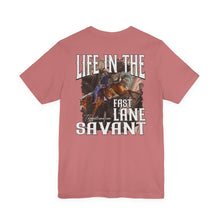 Load image into Gallery viewer, LANE SAVANT LIFE IN THE FAST LANE
