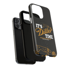 Load image into Gallery viewer, ITS DILLER TIME Tough Magnetic Protective Case
