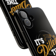 Load image into Gallery viewer, ITS DILLER TIME Tough Magnetic Protective Case
