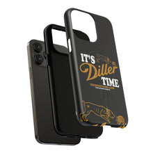 Load image into Gallery viewer, ITS DILLER TIME Tough Magnetic Protective Case
