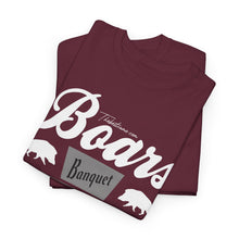 Load image into Gallery viewer, Boars Banquet t-shirt
