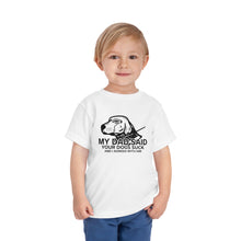 Load image into Gallery viewer, MY DAD SAID CHILDREN SIZES
