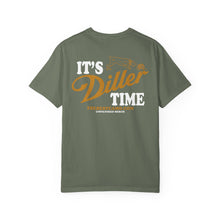 Load image into Gallery viewer, ITS DILLER TIME
