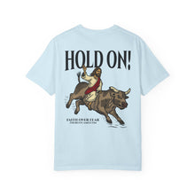 Load image into Gallery viewer, HOLD ON T-SHIRT

