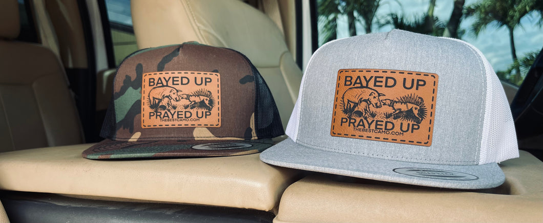 Bayed up and Prayed up hat