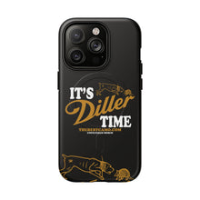 Load image into Gallery viewer, ITS DILLER TIME Tough Magnetic Protective Case

