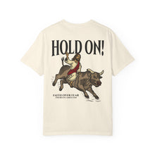 Load image into Gallery viewer, HOLD ON T-SHIRT
