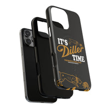 Load image into Gallery viewer, ITS DILLER TIME Tough Magnetic Protective Case
