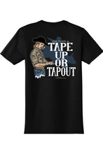 Load image into Gallery viewer, tape up or tapout
