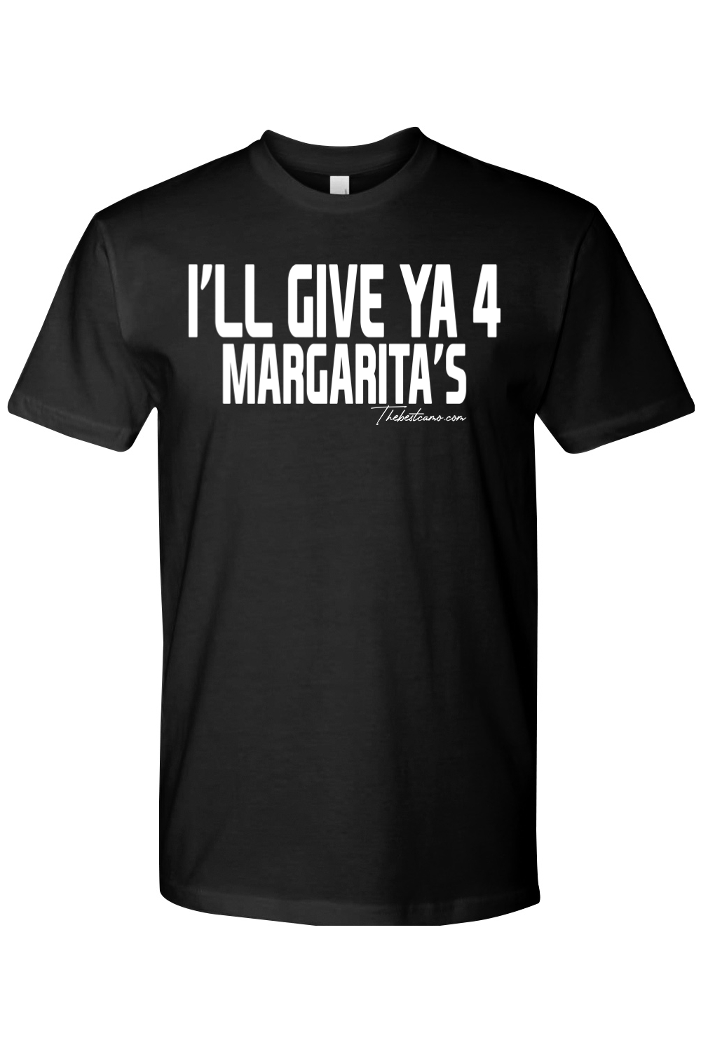 ill give ya 4 margaritas