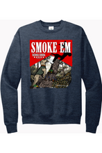 Load image into Gallery viewer, smoke em Crewneck Sweatshirt
